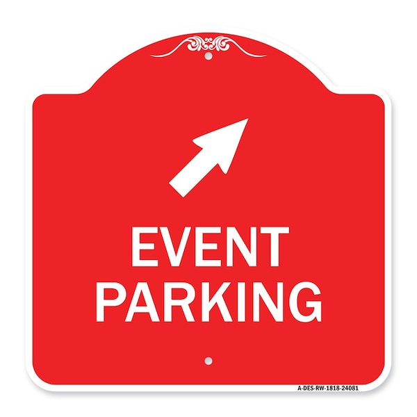 Event Parking Up Right Arrow, Red & White Aluminum Architectural Sign, 18" x 18", RW-1818-24081